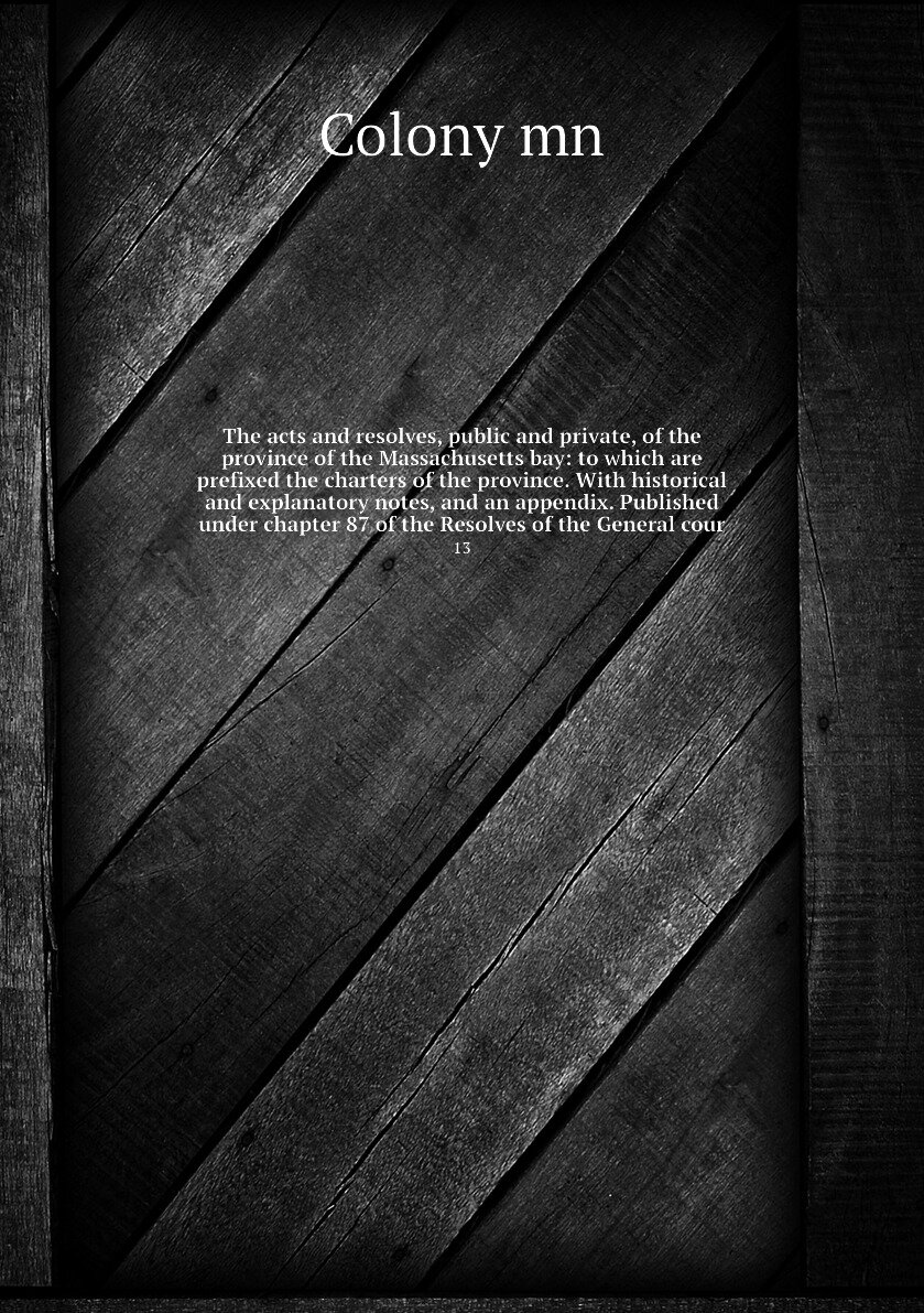 The acts and resolves, public...