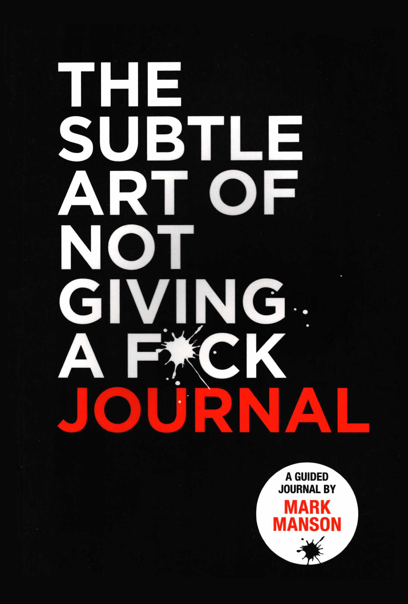 The Subtle Art of Not Giving a F*ck Journal / Manson Mark / Книга на Английском / Мэнсон Марк - фото №1