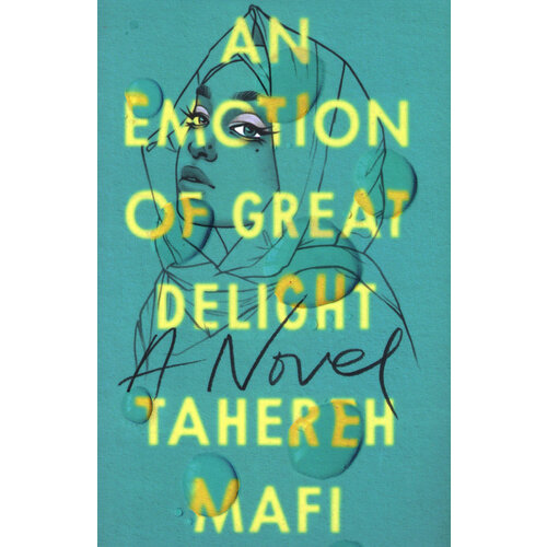 An Emotion of Great Delight | Mafi Tahereh