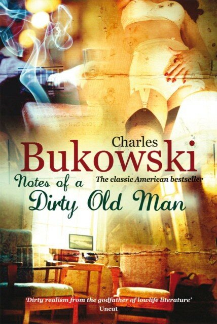 Notes of a Dirty Old Man (Charles Bukowsky) - фото №6