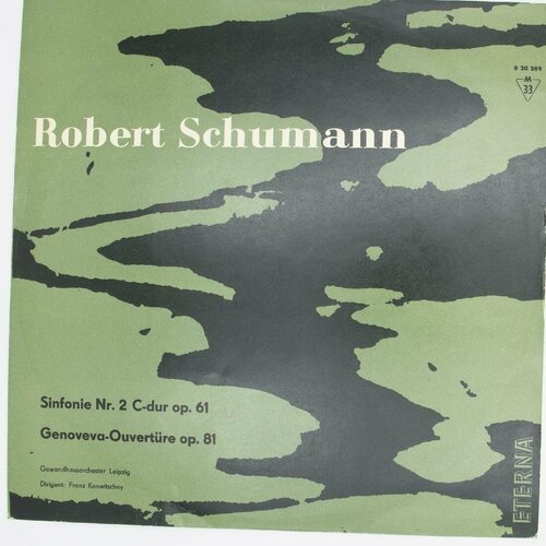 Виниловая пластинка Роберт Шуман - Симфония № 2 C-dur соч. виниловая пластинка дитрих фишердискау й демус р шуман любовь поэта вокальный цикл на сл г гейне соч 48 10 дюймов