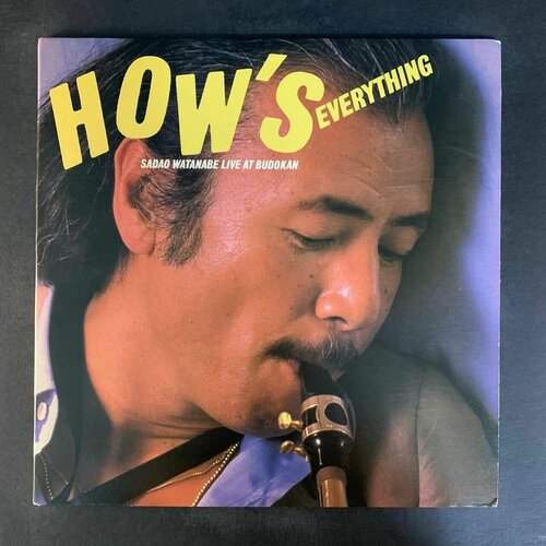 Sadao Watanabe - How s Everything (Виниловая пластинка) воронцова галина диета очищение ниси ватанабэ обновление за месяц