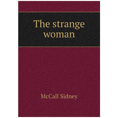 The strange woman