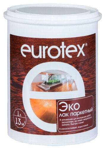 Стоит ли покупать Лак EUROTEX Эко полуматовый (1 л) акрил-уретановый? Отзывы на Яндекс.Маркете