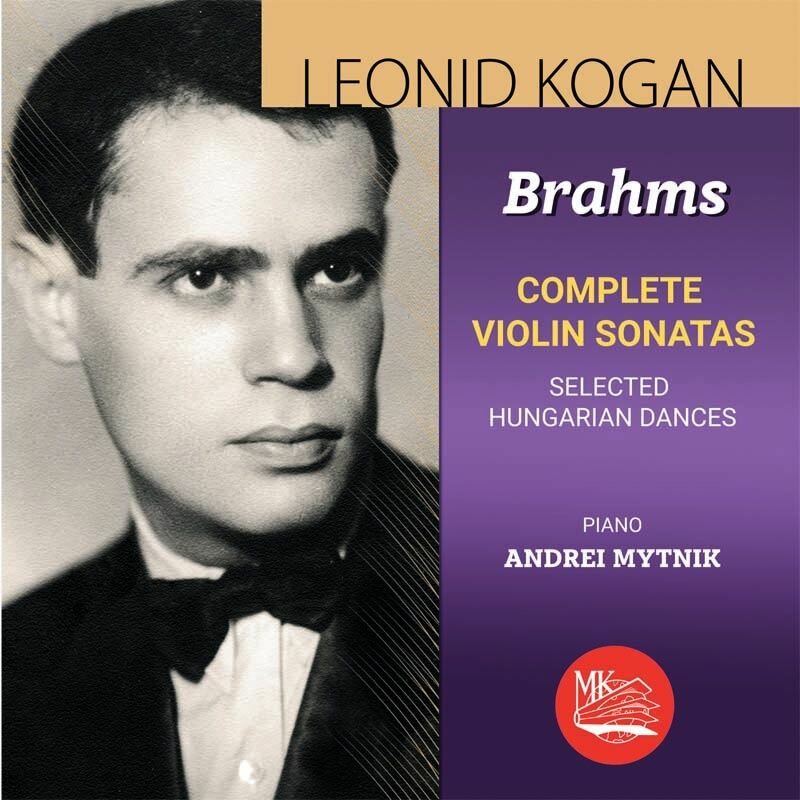 Audio CD Леонид Коган, Андрей Мытник Брамс: Сонаты № 1, 2, 3; Венгерские танцы № 1, 2, 4, 17 (1 CD)