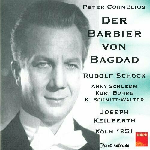 AUDIO CD Cornelius, Der Barbier von Bagdad. (Schock, Schlemm, Bohme et al. Cologne Radio Orch. & Chorus /. 2 CD audio cd puccini turandot corelli udovich mattioli clabassi borriello carlin et al milan radio orch 2 cd