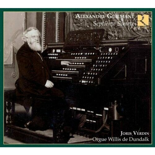 AUDIO CD Guilmant: Organ Works (Seventh Sonata). / Joris Verdin