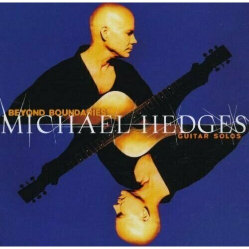 AUDIO CD Michael Hedges: Beyond Boundaries: Guitar Solos. 1 CD muse the 2nd law lp