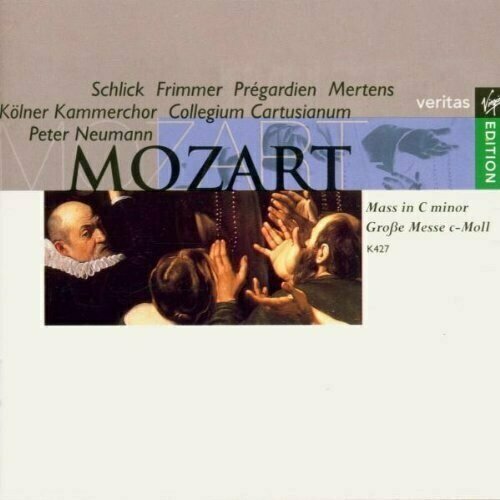 Mozart: Mass in C Minor. Schlick, Frimmer, Mertens, Neumann mozart mass in c minor k427 philippe herreweghe orchestre des champs elysees [digibook]