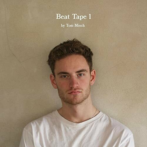 Виниловая пластинка Tom Misch / Beat Tape 1 (2LP) misch tom
