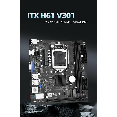 Материнская плата Mini ITX H61 V301 DDR3 до 16 ГБ LGA1155 для Core i3i5i7 2928₽