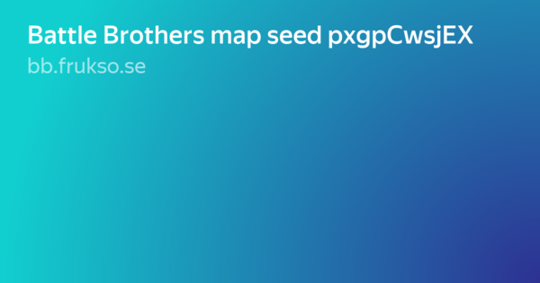 Battle Brothers Map Seeds