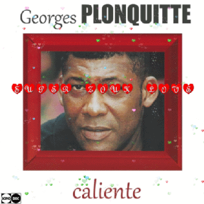 super zouk love Georges Plonquitte - Caliente.rar Orig