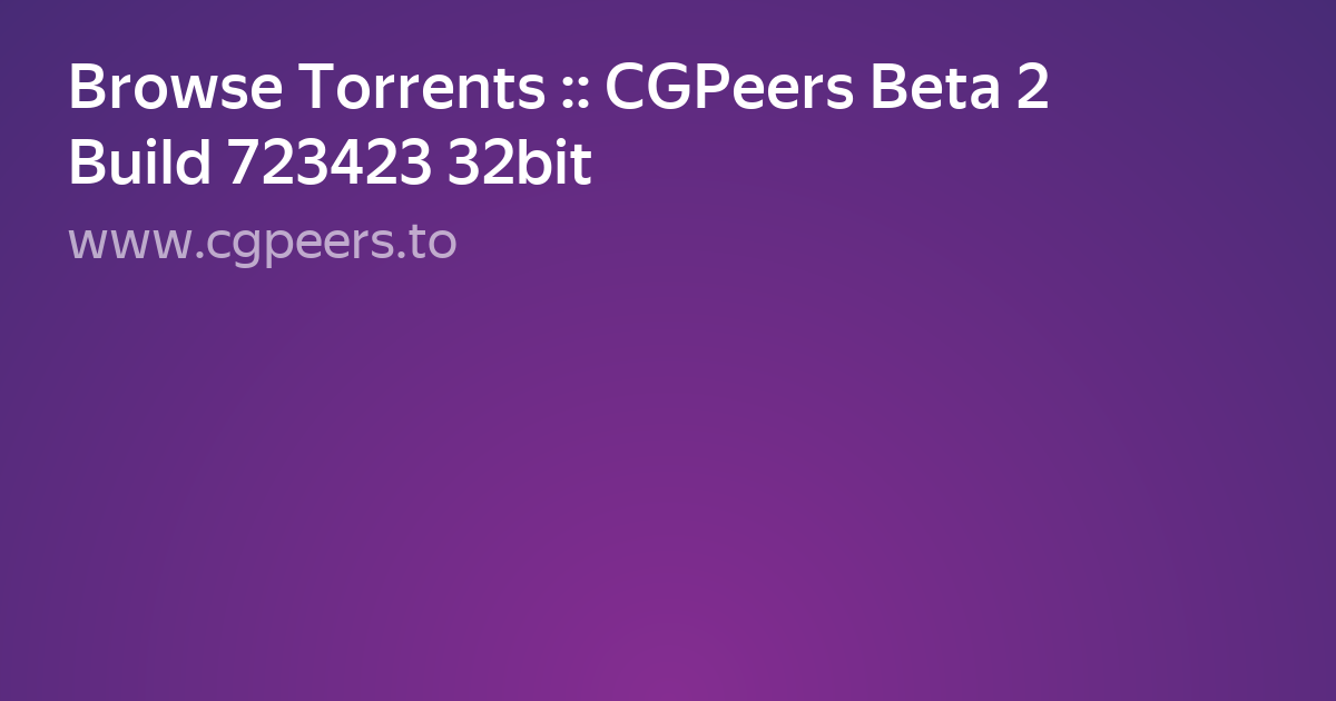 These Cgpeers Alternatives Are Curated By Cybrhome S Community Of Internet Enthusiasts Cgpeers Is A Private Torrent Tracker For 3d Visual Effects Computer Graphics Design Just Signed Up For Cgpeers Torrents Are Going To Invite The Free Leech That Have