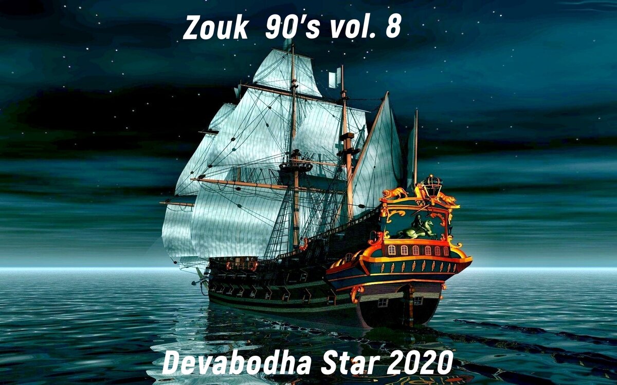 Devabodha presente: Zouk 90's Vol.8 2020 S1200