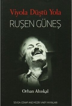 Viyola Düştü Yola - Ruşen Güneş