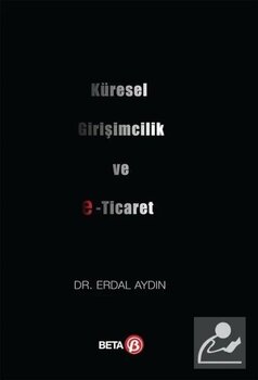 Erdal Aydın Küresel Girişimcilik ve E-Ticaret Beta Yayınları Türkçe işletme Kitap