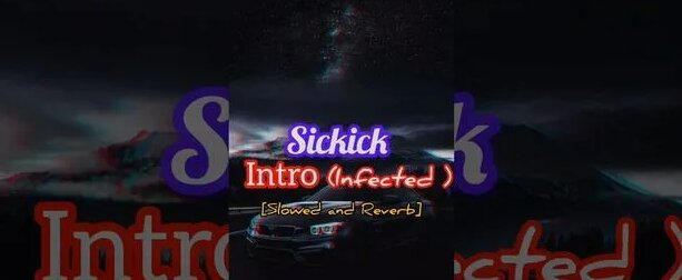 Sickick | intro | infected | slowed and reverb - Смотреть онлайн в ...