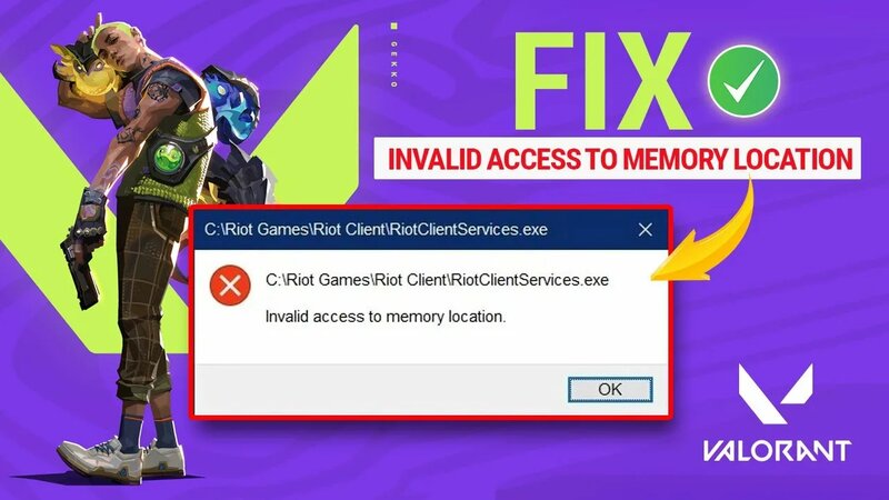How to Fix Valorant Invalid Access to Memory Location Error - Yandex ...