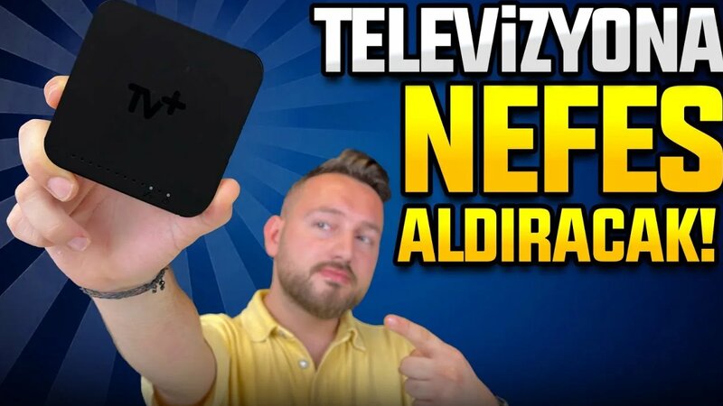 Televizyon nefes aldı! - TV+ Pro ile televizyonu akıllandırdım ...