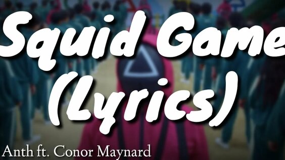 Squid Game Lyrics | Anth Squid Game ft. Conor Maynard Lyrics | Squid ...