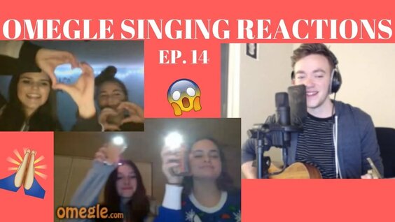 Omegle singing reactions 