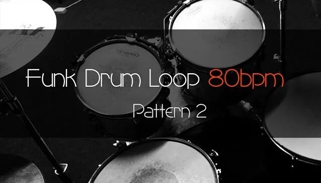 FUNK Drum Loop Practice Tool 80bpm Pattern 2 - Смотреть онлайн в поиске ...