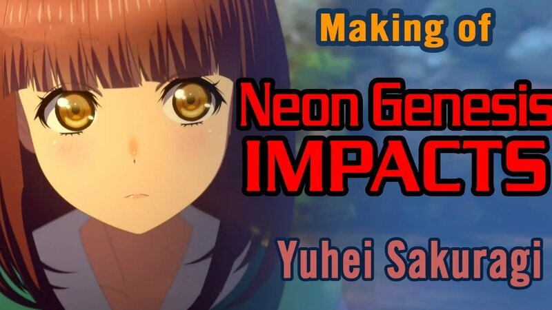 Neon Genesis Impacts [Making of] - Yuhei Sakuragi - Смотреть онлайн в ...