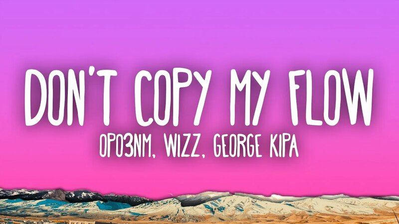 Frozy, Mwizz, George Kipa - Don't Copy My Flow - Yandex Video aramada ...