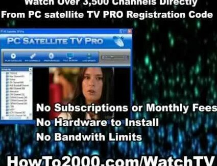 PC satellite TV PRO Registration Code | Watch Over 3500 Channels ...