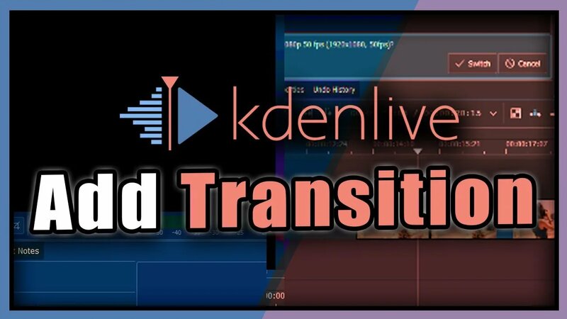 Kdenlive Tutorial: How To Add Transition In Kdenlive - Yandex Video ...