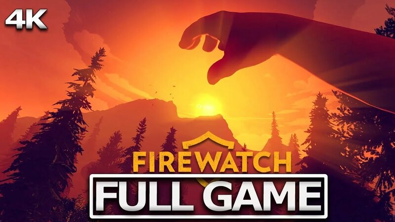 Firewatch Full Gameplay Walkthrough / No Commentary【FULL GAME】 4K Ultra ...