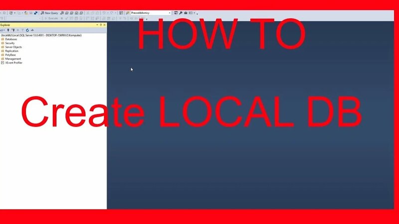 How to create local db using microsoft sql server management studio ...