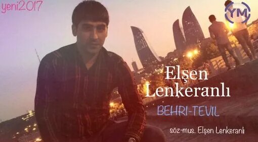 Elsen Nuran - Behri Tevil 2017 - Yandex Video aramada çevrimiçi izle