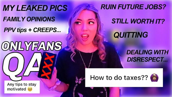 onlyfans q&a: taxes, leaked content, family/friends opinions, dating life, creeps, PPV