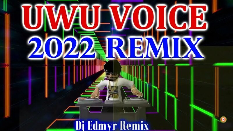 Uwu voice 2022 remix - aj raval || dj edmyr remix - Смотреть онлайн в ...