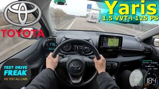 2023 Toyota Yaris 1.5 VVT-i 125 PS TOP Speed Autobahn Drive POV