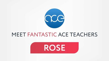Meet ACE teachers: Rose