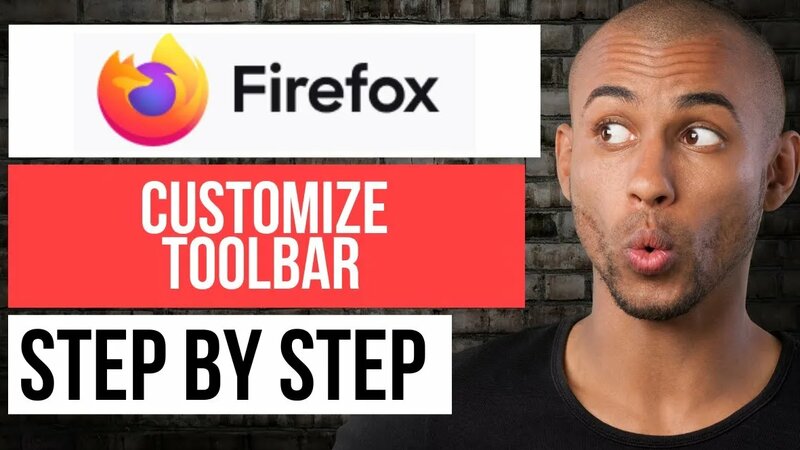 How to Customize Toolbar on Firefox — Step by Step Mozilla Firefox ...