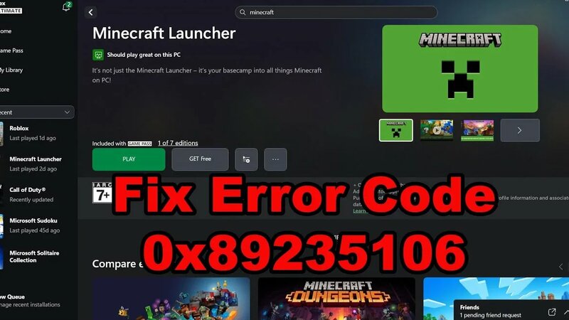 Fix Minecraft Launcher Not Installing Error Code 0x89235106 On Xbox App ...