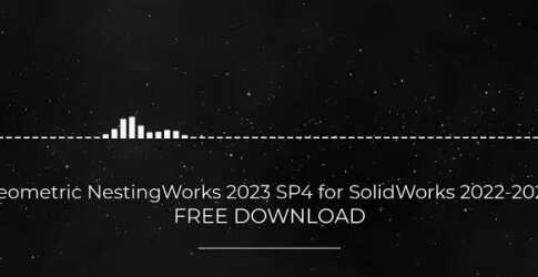 Geometric NestingWorks 2023 SP4 for SolidWorks 2022-2024 - Смотреть ...