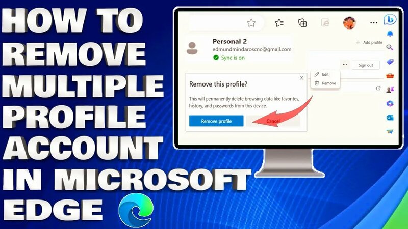 How To Remove and Delete Multiple Profile Account in Microsoft Edge ...