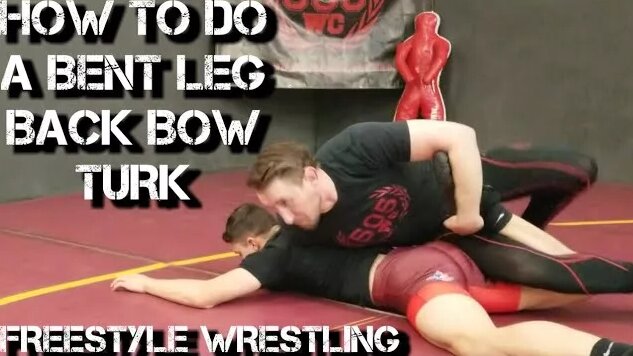 How to Turn in Freestyle Wrestling - Bent Leg Turk - Back Bow Turk