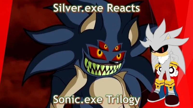 [Silver.exe Reacts] Sonic.exe Trilogy 1-3 - Смотреть онлайн в поиске ...