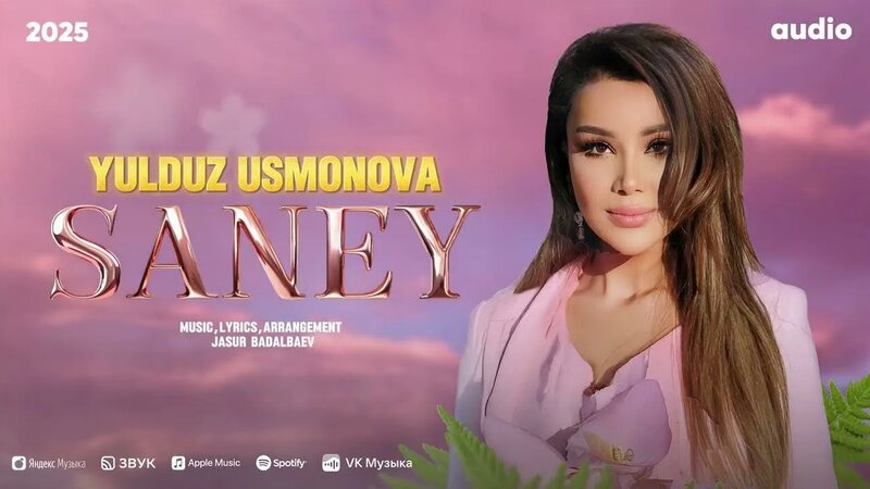 Yulduz Usmonova - Saney (official audio) #2025 - Смотреть онлайн в ...