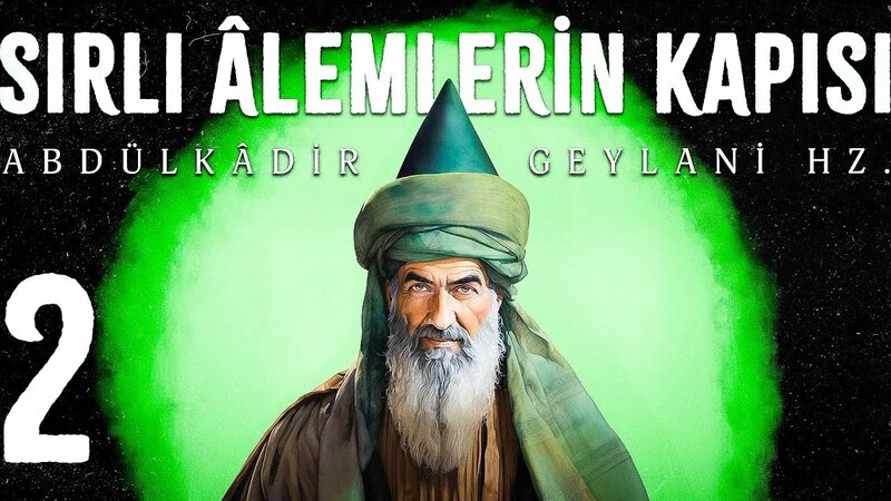 Abdülkadir Geylani Hz. - Fütuhu'l Gayb - Sesli Kitap - 2. Bölüm ...