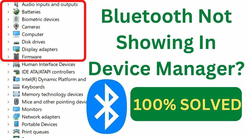 Bluetooth Not Showing In Device Manager On Windows 10 & 11|FIX ...