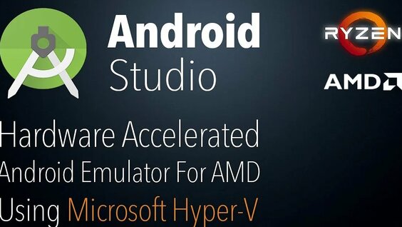 Run Android Studio x86 Hardware Accelerated Emulator on AMD Ryzen ...