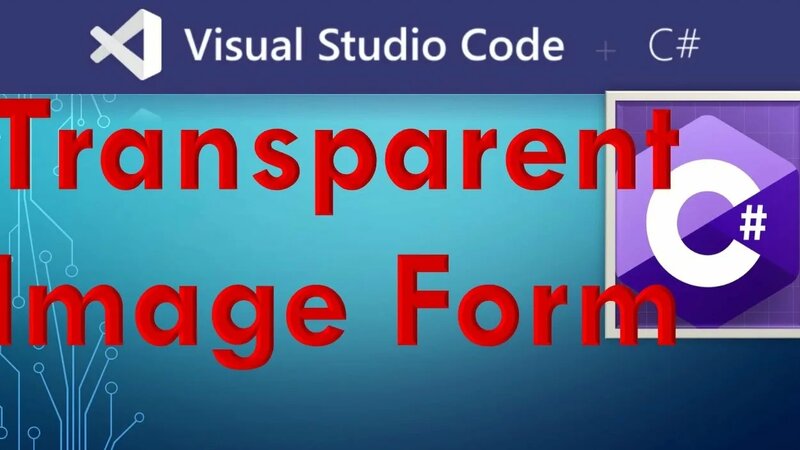 How to Transparent Background of Images and Forms in C# WinForms ...