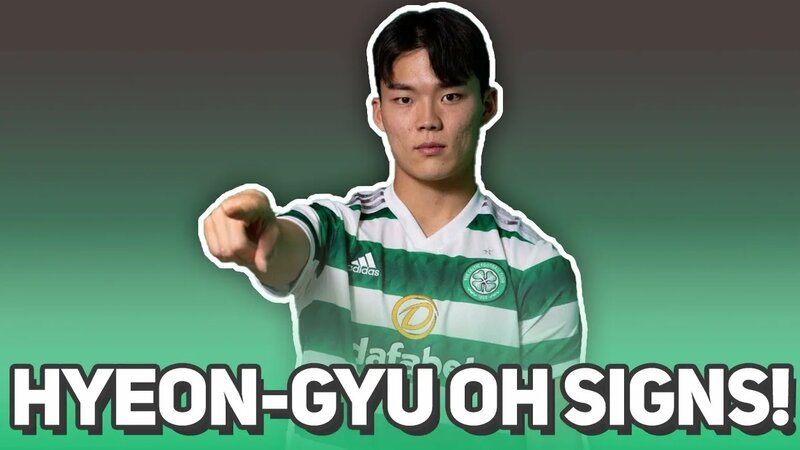 Celtic SIGN Hyeon-GYU OH! | Reaction + Player Profile - Смотреть онлайн ...